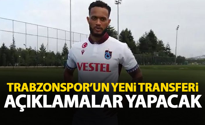 Trabzonspor'un yeni transferi açıklama yapacak