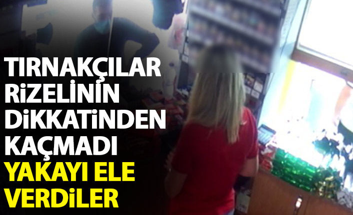 Tırnakçılar bu kez yakayı ele verdi