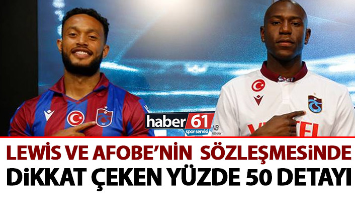 Trabzonspor’da Lewis ve Afobe’nin sözleşmelerinde kritik ayrıntı