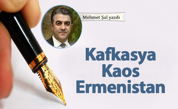 Kafkasya - Kaos - Ermenistan