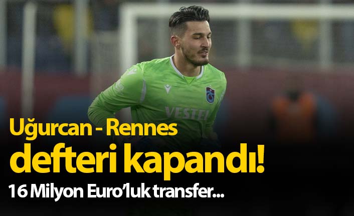 Uğurcan Çakır defteri kapandı! 16 Milyon'luk transfer