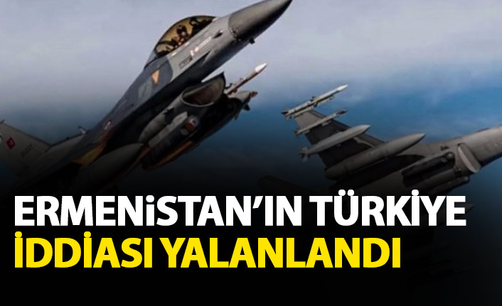 Ermenistan'ın Türkiye iddiası yalanlandı