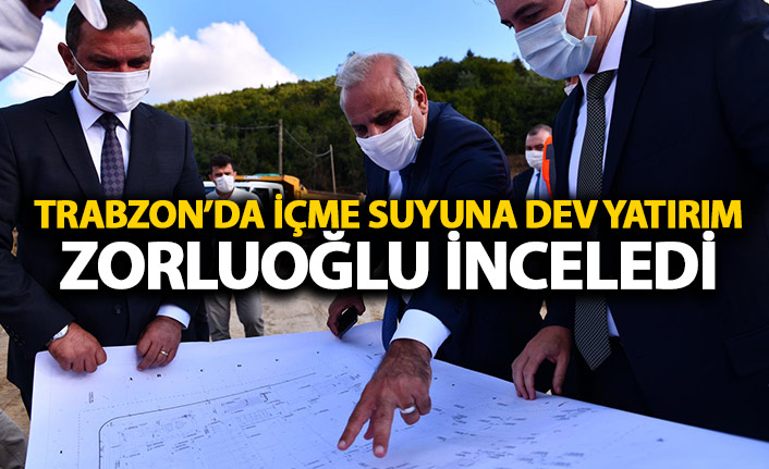 Trabzon'da içme suyuna dev yatırım