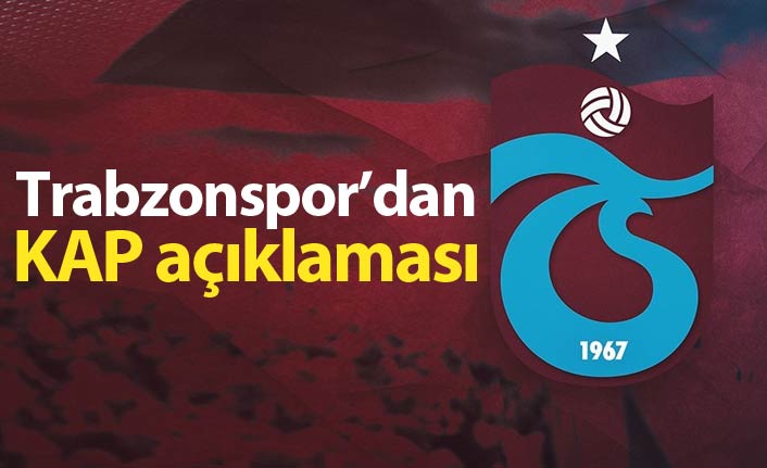 Trabzonspor satın almayı KAP'a bildirdi