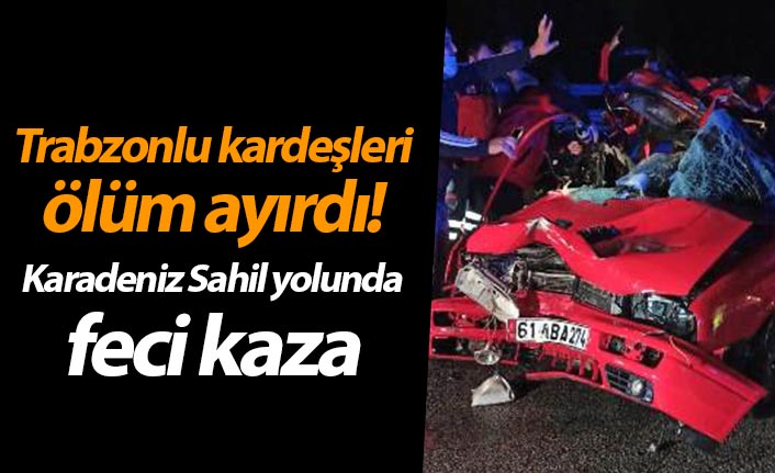 Trabzonlu kardeşleri ölüm ayırdı! otomobille tıra çarptı