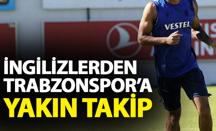 Chelsea'den Trabzonspor'a yakın takip