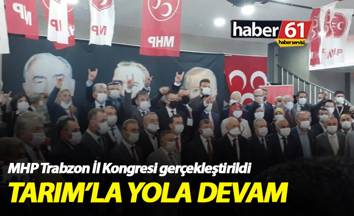 MHP Trabzon'da Tarım ile yola devam dedi