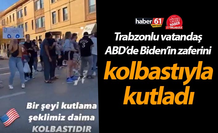 Trabzonlu vatandaş ABD’de Biden’in zaferini kolbastıyla kutladı