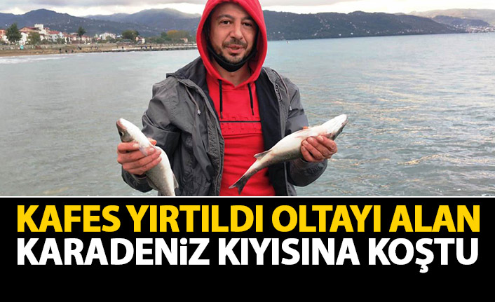 Kafes yırtıldı oltasını alan Karadeniz kıyısına koştu