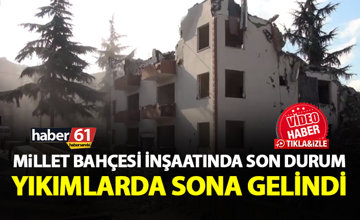 Millet Bahçesinde yıkımların sonuna gelindi