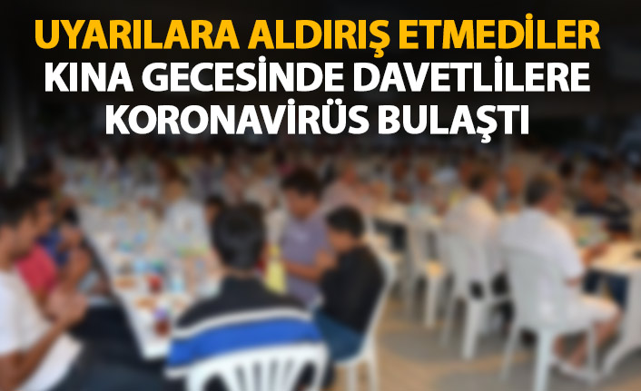 Kına gecesinde davetlilere koronavirüs bulaştı