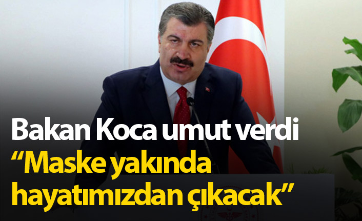 Bakan Koca: Maske, yakın zamanda hayatımızdan çıkacak