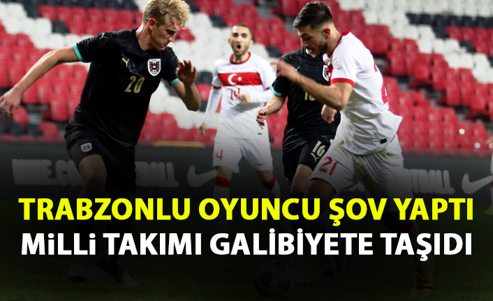 Trabzonlu futbolcu şov yaptı Türkiye'ye galibiyeti getirdi