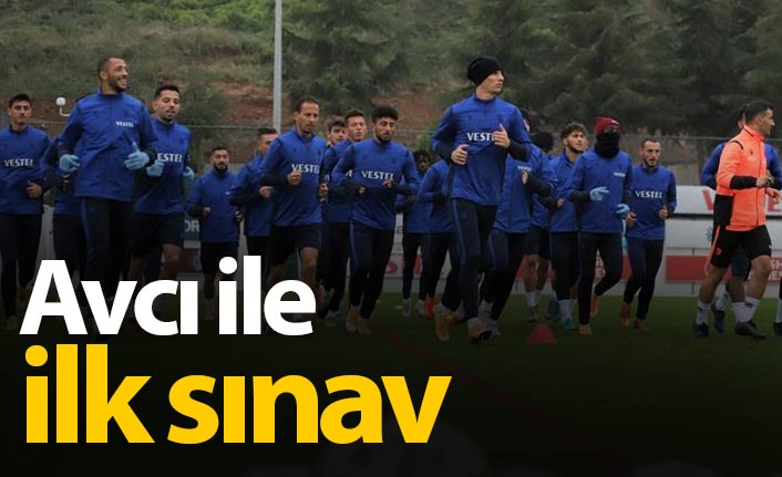 Trabzonspor Avcı'yla ilk sınavına çıkacak