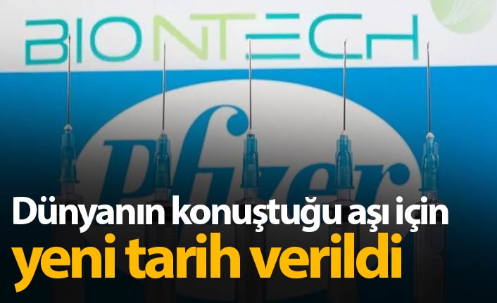 Dünyanın konuştuğu aşı için yeni tarih verildi