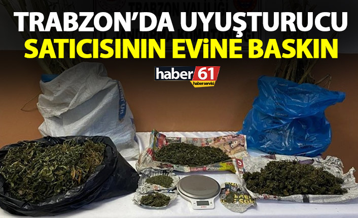 Trabzon’da uyuşturucu tacirinin evine baskın