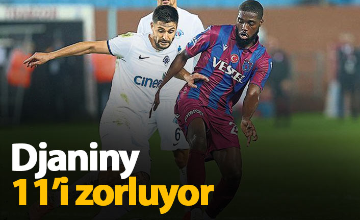 Trabzonspor'da Djaniny'in gözü 11'de