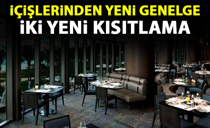 İçişleri Bakanlığı'ndan yeni genelge! İki yeni kısıtlama