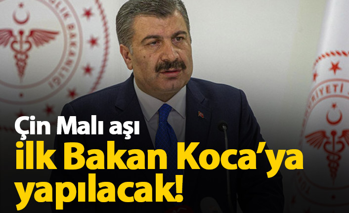 İlk aşı Bakan Koca'ya vurulacak!