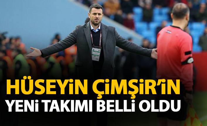 Hüseyin Çimşir'in yeni takımı belli oldu