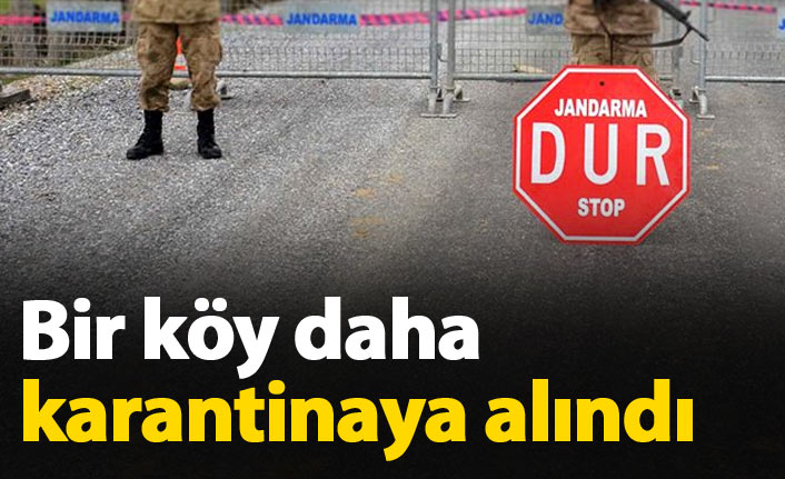 Gümüşhane’de bir köy karantinaya alındı