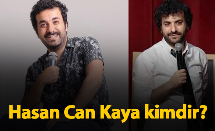 Hasan Can Kaya kimdir? Hasan Can Kaya kaç yaşında, nereli?