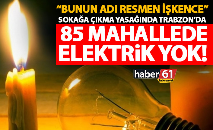 Trabzon’da elektrik kesintisi isyanı: Covidden değil gripten öleceğiz