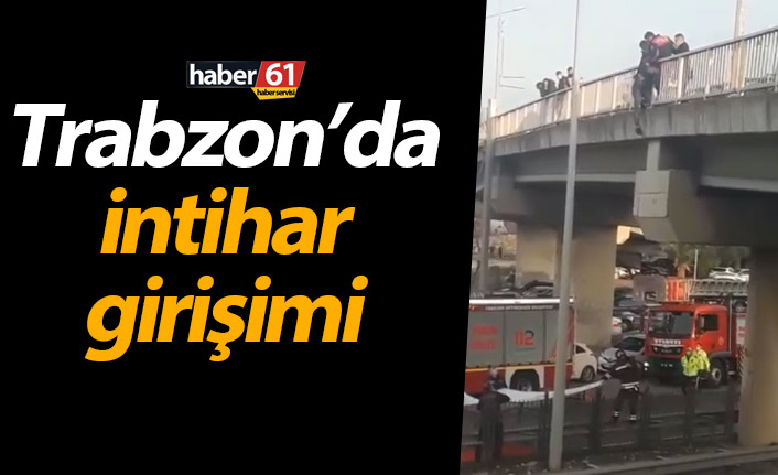 Trabzon'da intihar girişimi!