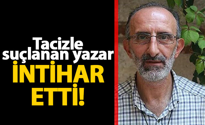 Tacizle suçlanan yazar İbrahim Çolak intihar etti