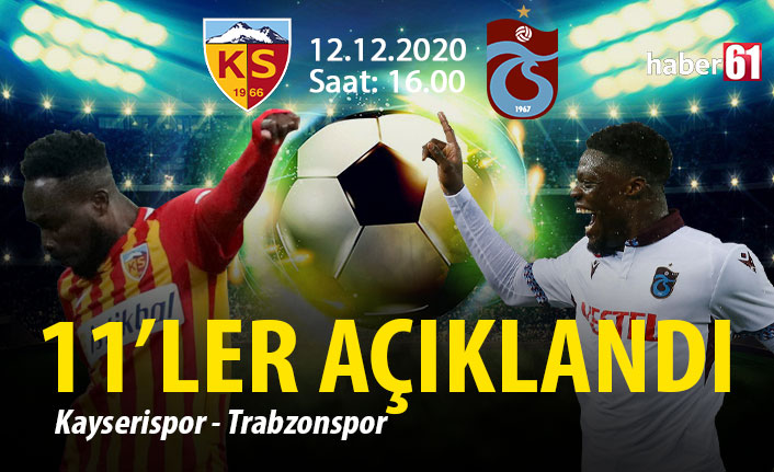 Trabzonspor'un Kayserispor 11'i açıklandı