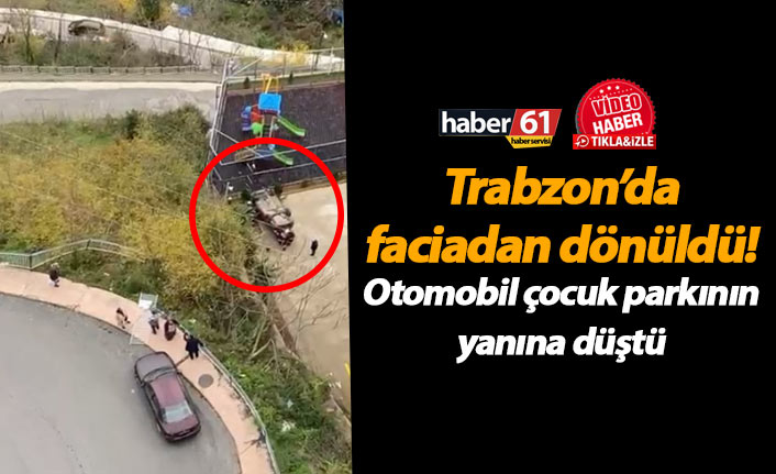 Trabzon’da faciadan dönüldü! Otomobil çocuk parkının yanına düştü