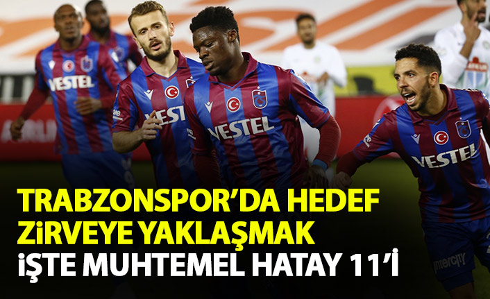 Trabzonspor'un muhtemel Hatayspor 11'i