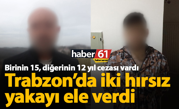 Trabzon'da iki hırsız yakalandı