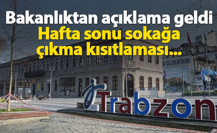 Bakanlıktan sokağa çıkma kısıtlaması açıklaması