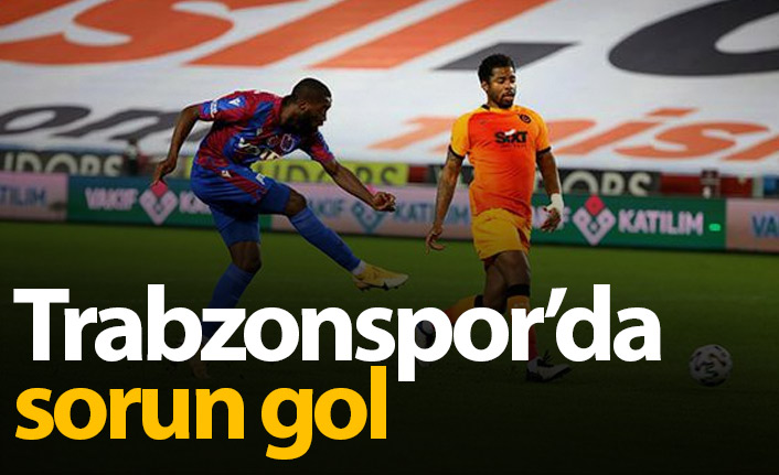 Trabzonspor'da en büyük sorun gol