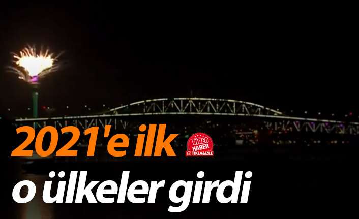 2021'e ilk o ülkeler girdi