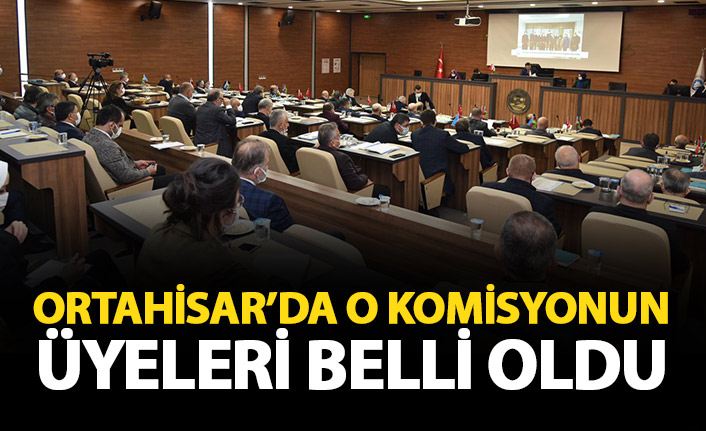 Ortahisar Belediyesinde o komisyon üyeleri belli oldu