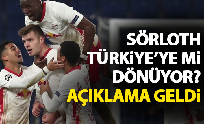 Sörloth Türkiye'ye mi dönüyor? Açıklama geldi