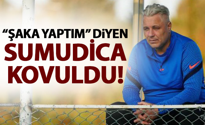 Son sözleri için "şaka yaptım" diyen Sumudica kovuldu!