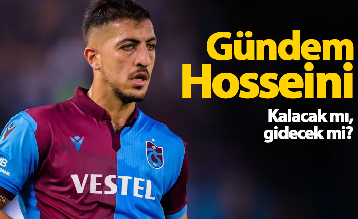 Trabzonspor'da gündem Hosseini