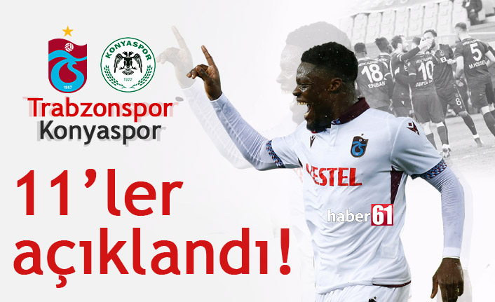 Trabzonspor Konyaspor maçı 11'leri açıklandı