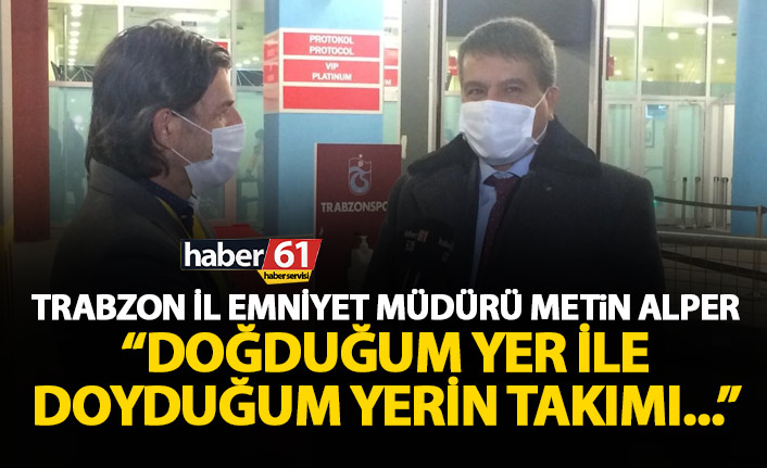 Metin Alper: Doğduğum yerin takımı ile doyduğum yerin takımı...