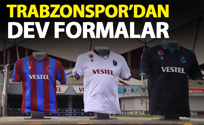 Trabzonspor'dan dev formalar!