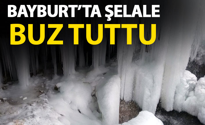 Bayburt'ta şelale buz tuttu