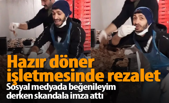 Hazır döner işletmesinde rezalet!