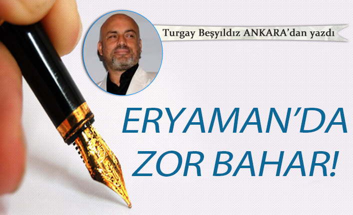 Eryaman'da zor bahar!