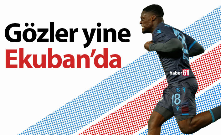 Trabzonspor'un umudu yine Ekuban