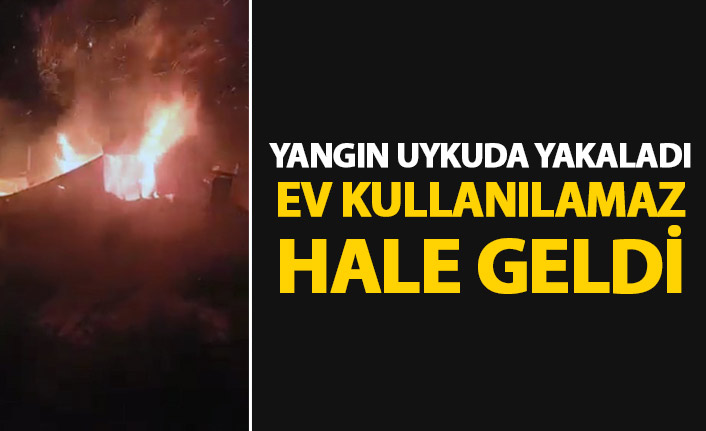 Komşu ilde yangın uykuda yakaladı