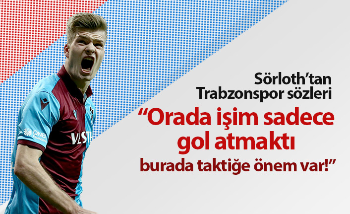 Sörloth'tan Trabzonspor sözleri...