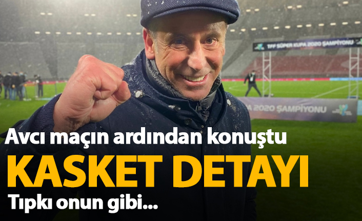 Abdullah Avcı'dan kasket detayı!